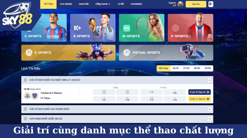 Giải trí cùng danh mục thể thao chất lượng