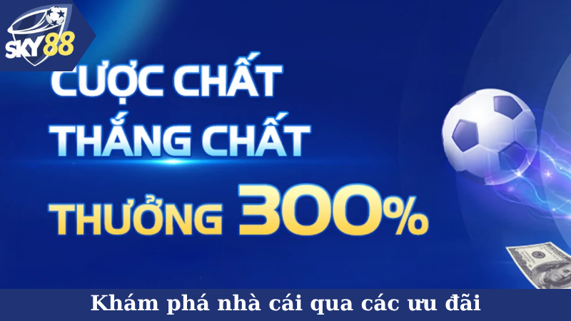 Khám phá nhà cái qua các ưu đãi