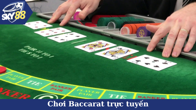 chơi Baccarat trực tuyến