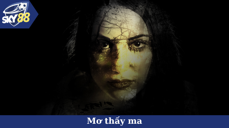 Mơ thấy ma