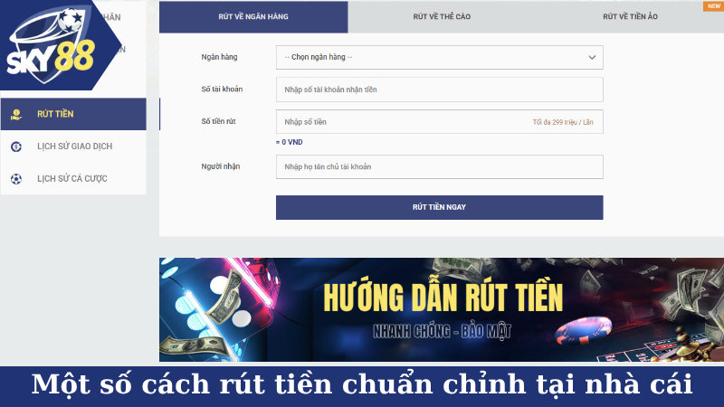 Một số cách rút tiền chuẩn chỉnh tại nhà cái