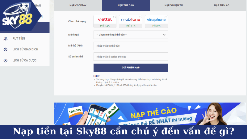 Nạp tiền tại Sky88 cần chú ý đến vấn đề gì?